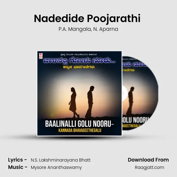 Nadedide Poojarathi (From Nadedide Poojarathi) mp3 song