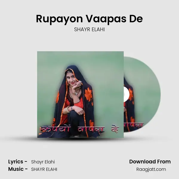 Rupayon Vaapas De mp3 song