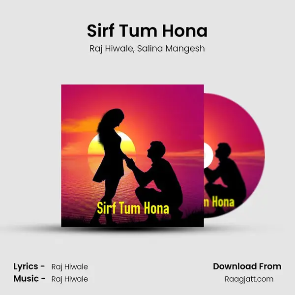 Sirf Tum Hona mp3 song