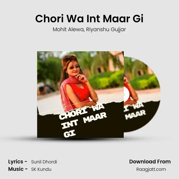 Chori Wa Int Maar Gi - Mohit Alewa album cover 