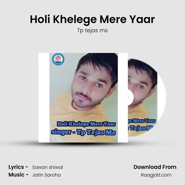 Holi Khelege Mere Yaar - Tp tejas ms album cover 