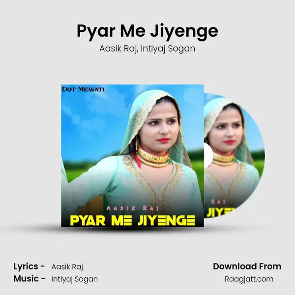 Pyar Me Jiyenge mp3 song