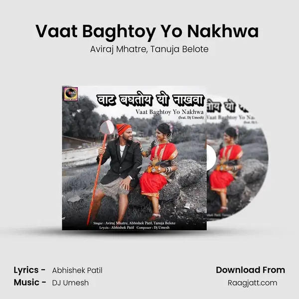 Vaat Baghtoy Yo Nakhwa (feat. Dj Umesh) mp3 song