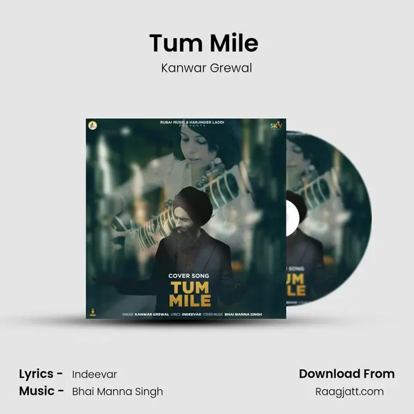 Tum Mile (Cover Song) - Kanwar Grewal album cover 