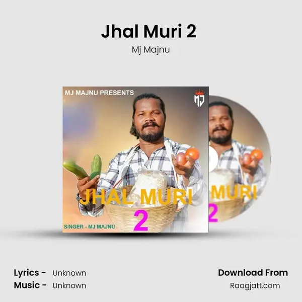 Jhal Muri 2 ( Nagpuri Song ) - Mj Majnu album cover 