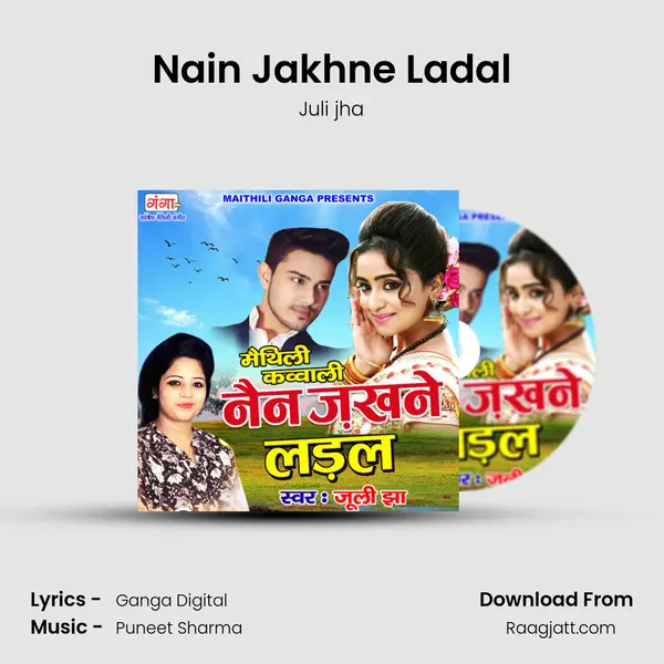 Nain Jakhne Ladal mp3 song