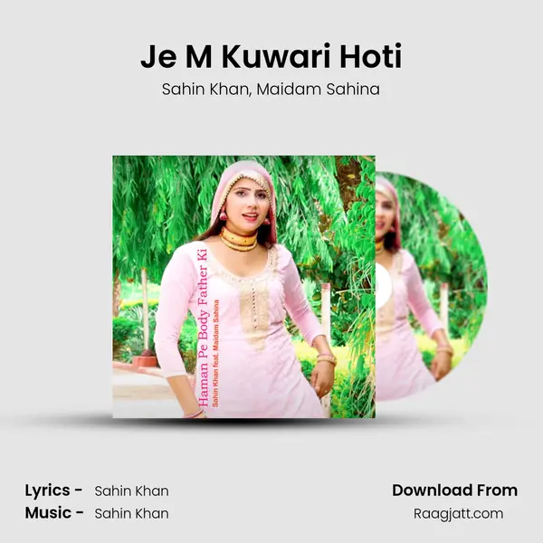 Je M Kuwari Hoti mp3 song