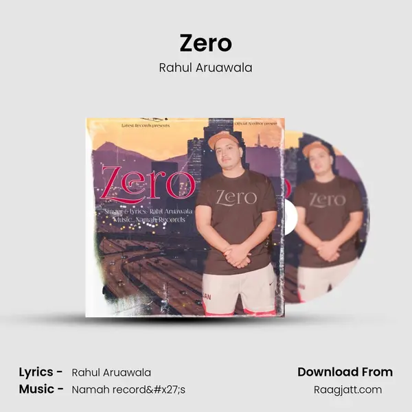 Zero - Rahul Aruawala mp3 song