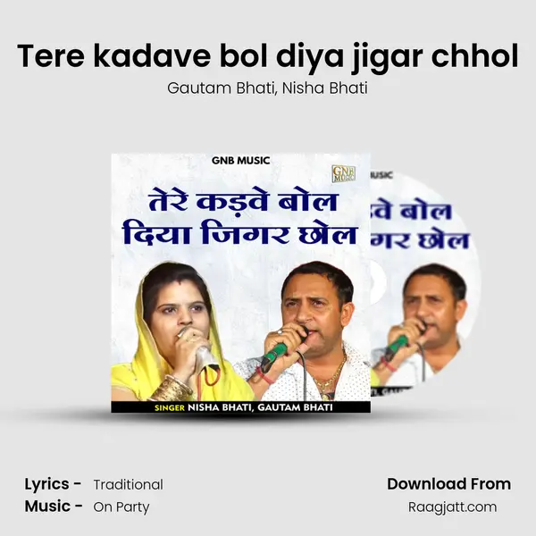 Tere kadave bol diya jigar chhol mp3 song