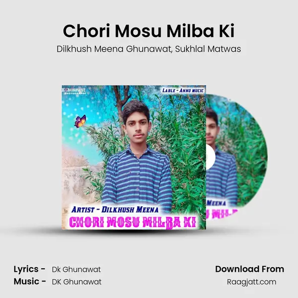 Chori Mosu Milba Ki - Dilkhush Meena Ghunawat album cover 