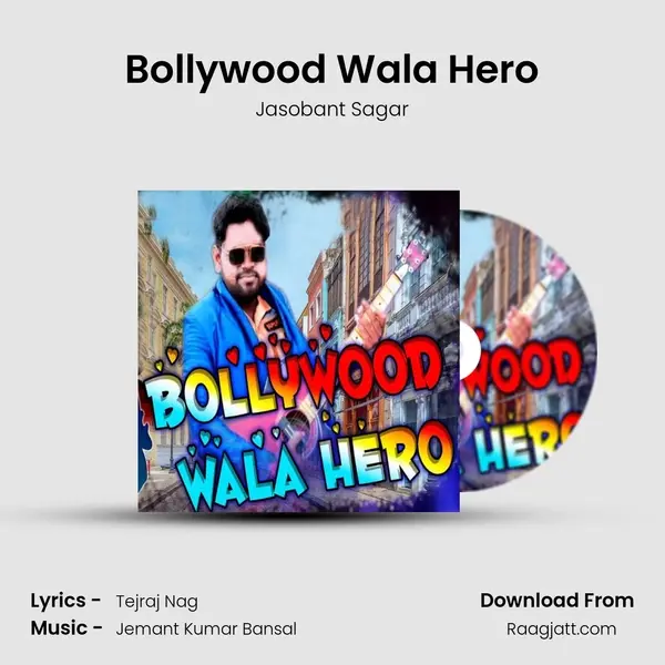 Bollywood Wala Hero - Jasobant Sagar album cover 