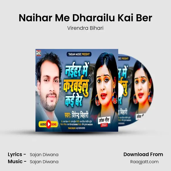 Naihar Me Dharailu Kai Ber - Virendra Bihari album cover 