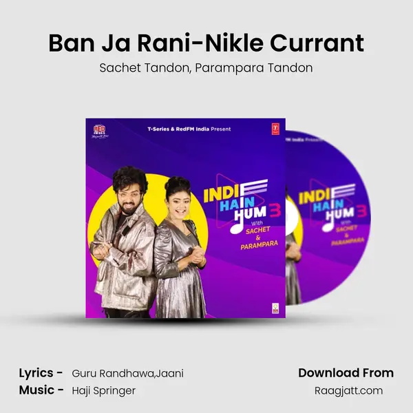 Ban Ja Rani-Nikle Currant - Sachet Tandon album cover 