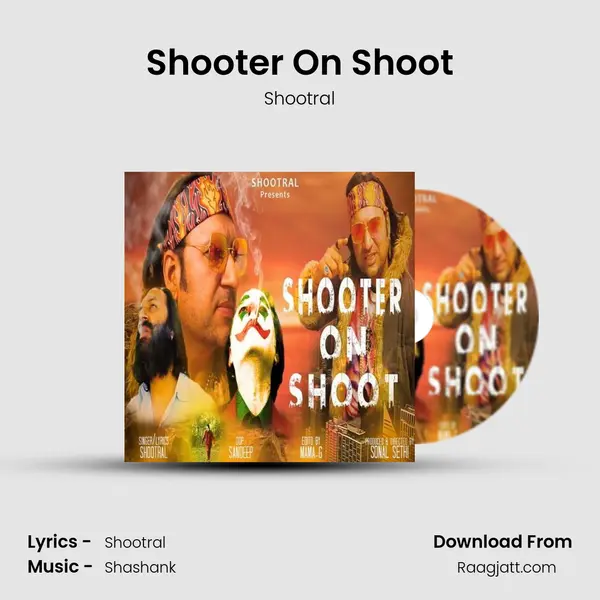 Shooter On Shoot - Shootral mp3 song