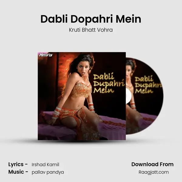 Dabli Dopahri Mein mp3 song