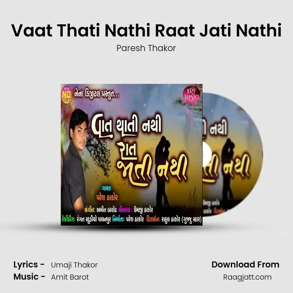 Vaat Thati Nathi Raat Jati Nathi - Paresh Thakor album cover 