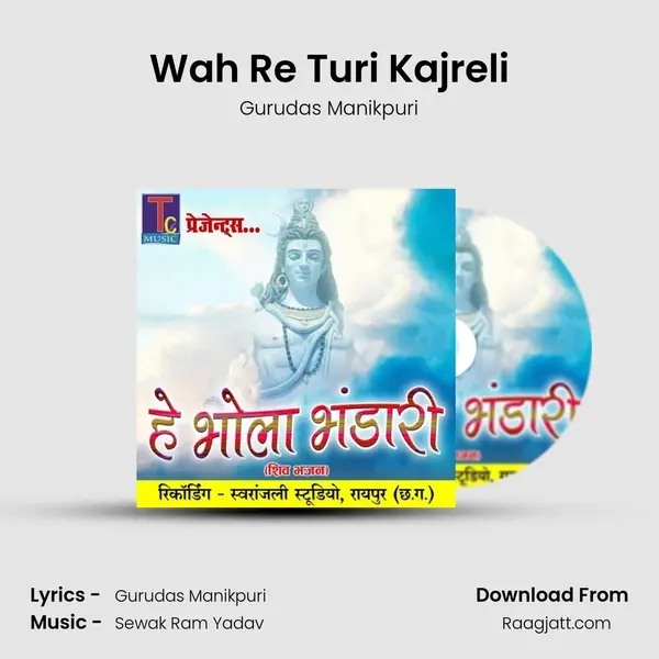 Wah Re Turi Kajreli mp3 song