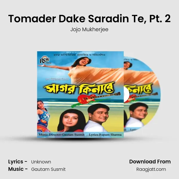 Tomader Dake Saradin Te, Pt. 2 - Jojo Mukherjee album cover 