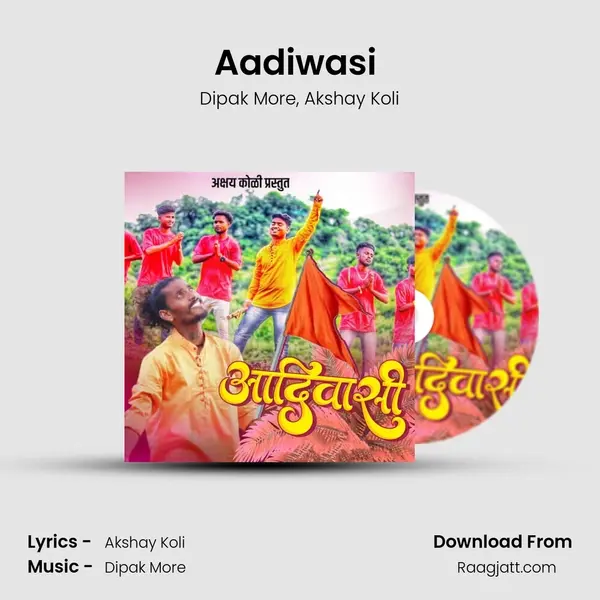 Aadiwasi (feat.Akshay koli) - Dipak More album cover 