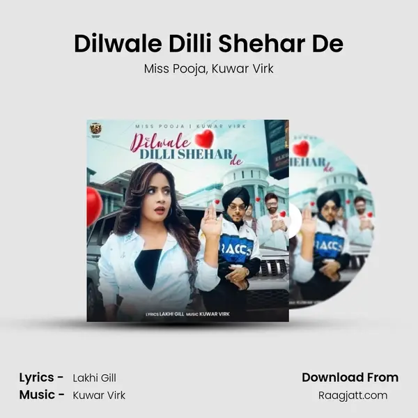 Dilwale Dilli Shehar De - Miss Pooja album cover 