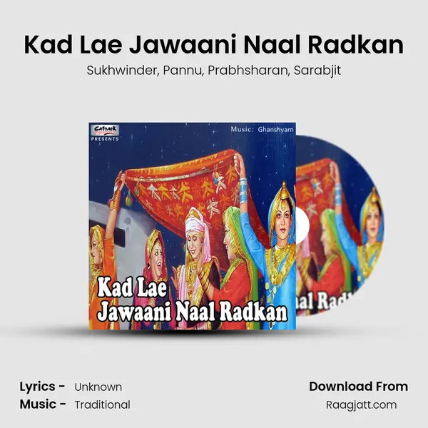 Kad Lae Jawaani Naal Radkan mp3 song