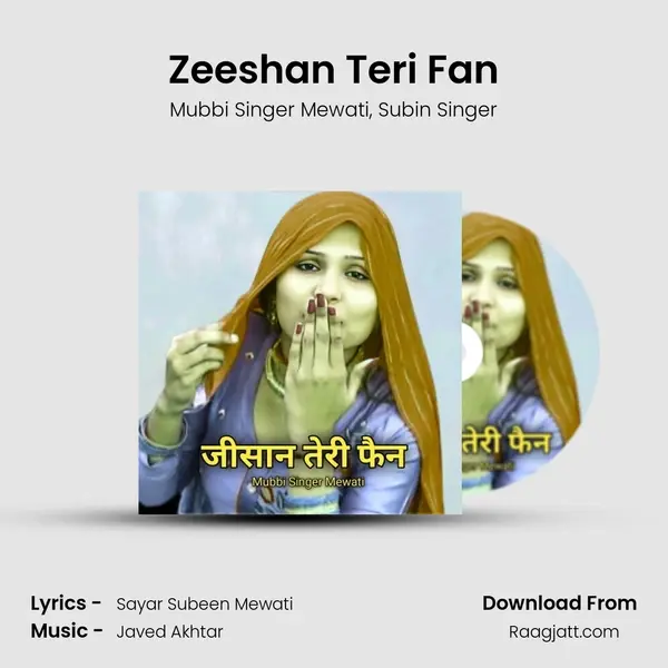 Zeeshan Teri Fan - Mubbi Singer Mewati album cover 