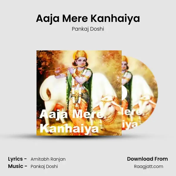 Aaja Mere Kanhaiya - Pankaj Doshi album cover 