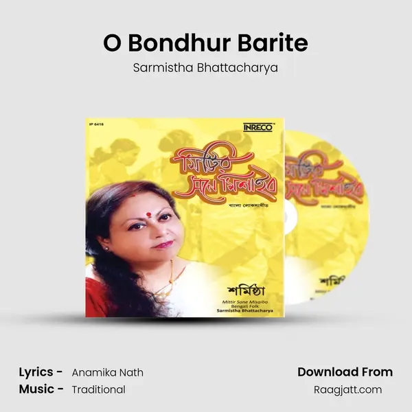 O Bondhur Barite mp3 song