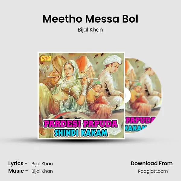 Meetho Messa Bol - Bijal Khan album cover 