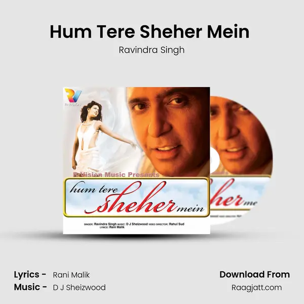 Hum Tere Sheher Mein (Remix) mp3 song