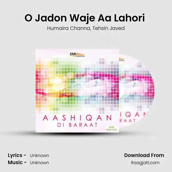 O Jadon Waje Aa Lahori (From Aashiqan Di Baraat) mp3 song