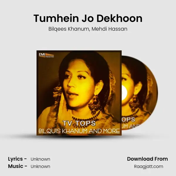 Tumhein Jo Dekhoon - Bilqees Khanum album cover 