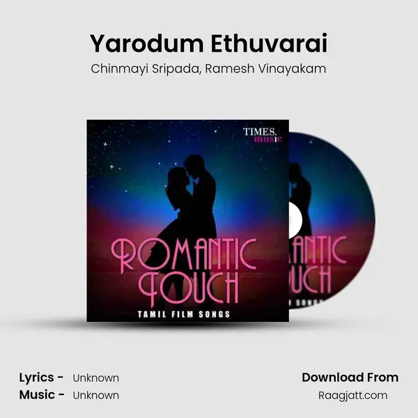 Yarodum Ethuvarai mp3 song