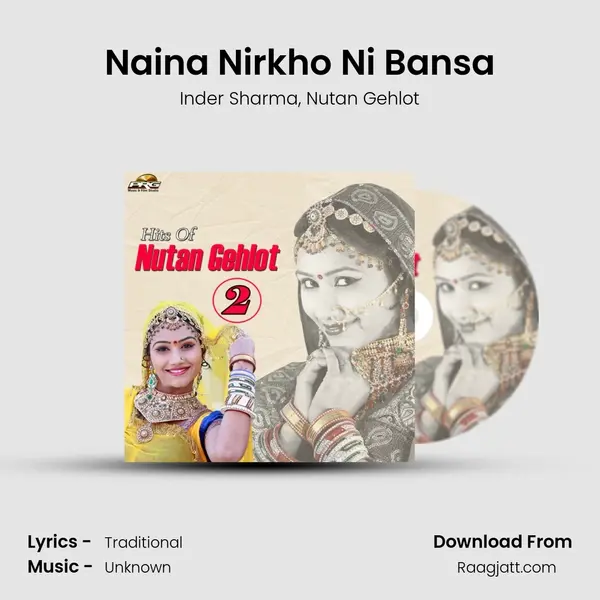 Naina Nirkho Ni Bansa mp3 song