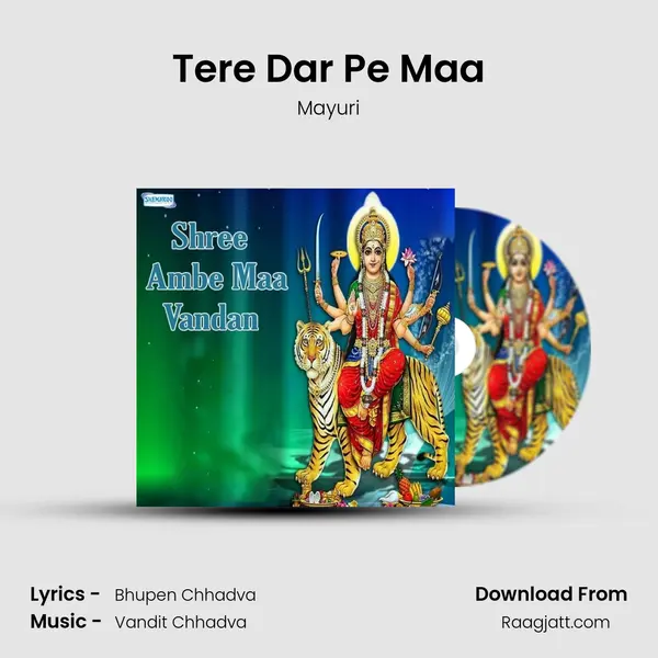 Tere Dar Pe Maa mp3 song