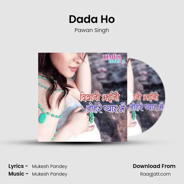 Dada Ho - Pawan Singh album cover 