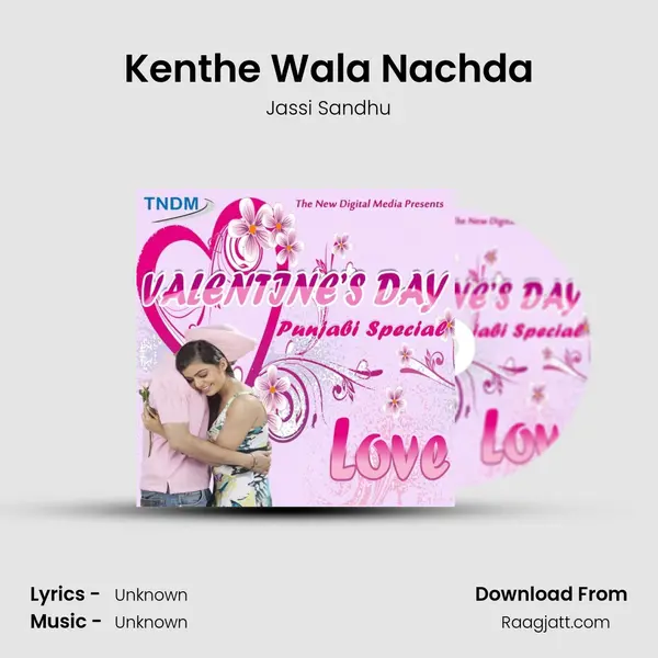 Kenthe Wala Nachda - Jassi Sandhu album cover 