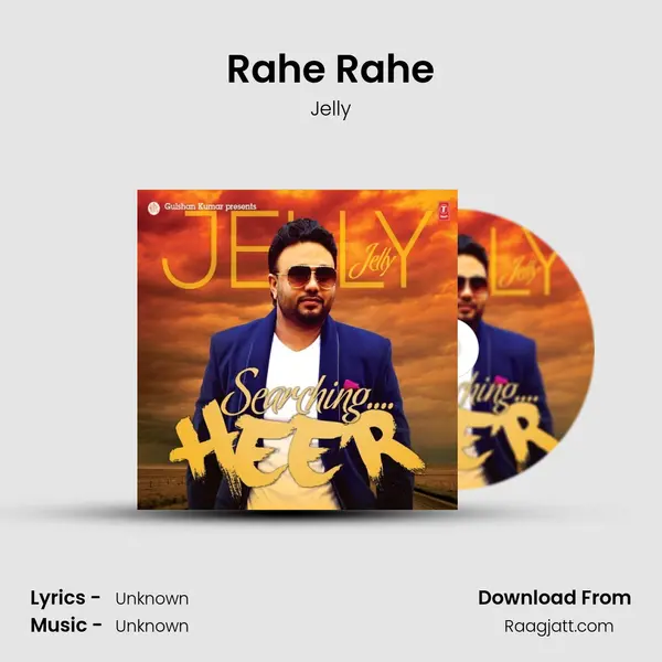 Rahe Rahe - Jelly album cover 