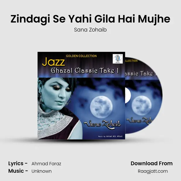 Zindagi Se Yahi Gila Hai Mujhe mp3 song