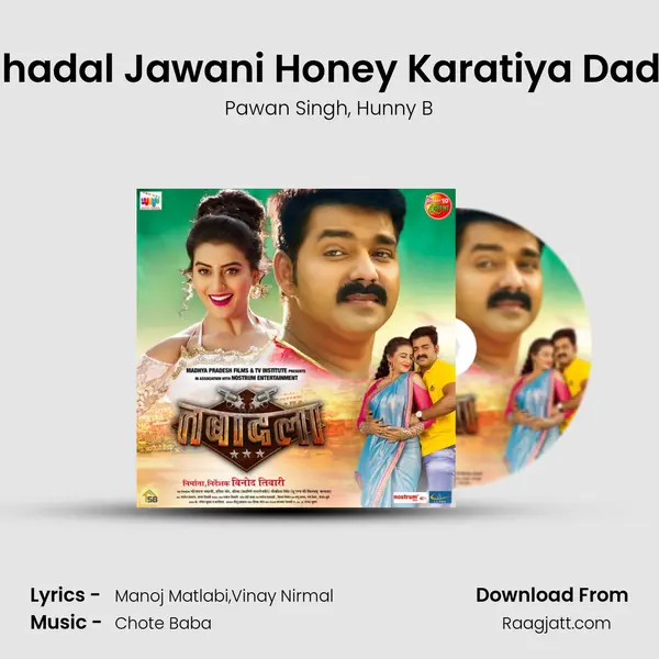 Chadal Jawani Honey Karatiya Dada - Pawan Singh album cover 