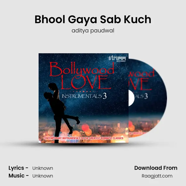 Bhool Gaya Sab Kuch mp3 song