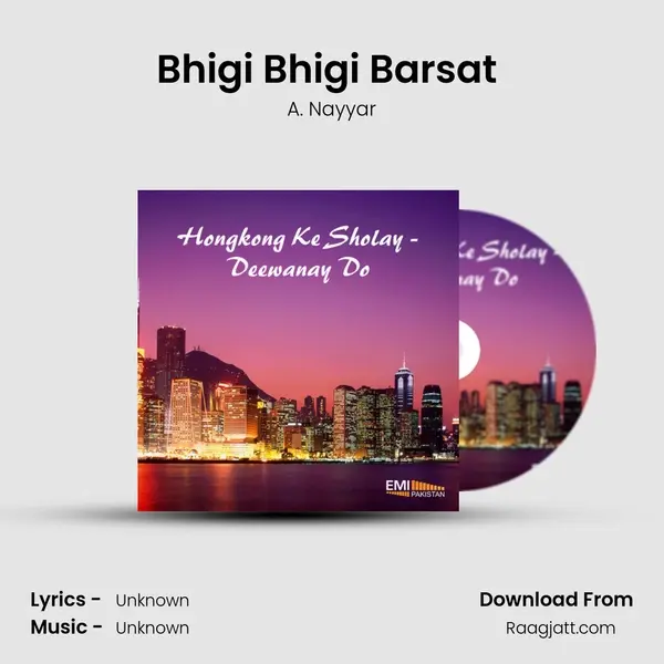 Bhigi Bhigi Barsat (From 