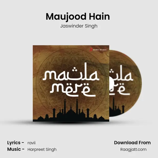 Maujood Hain (From Teri Justajoo) mp3 song