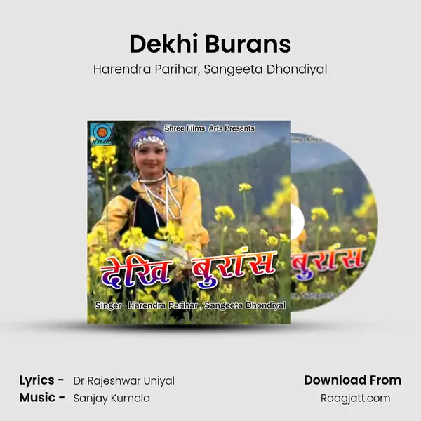 Dekhi Burans mp3 song