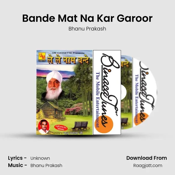 Bande Mat Na Kar Garoor mp3 song