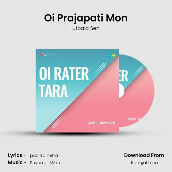 Oi Prajapati Mon - Utpala Sen album cover 