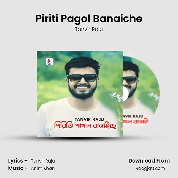 Piriti Pagol Banaiche mp3 song