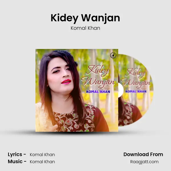 Kidey Wanjan - Komal Khan album cover 