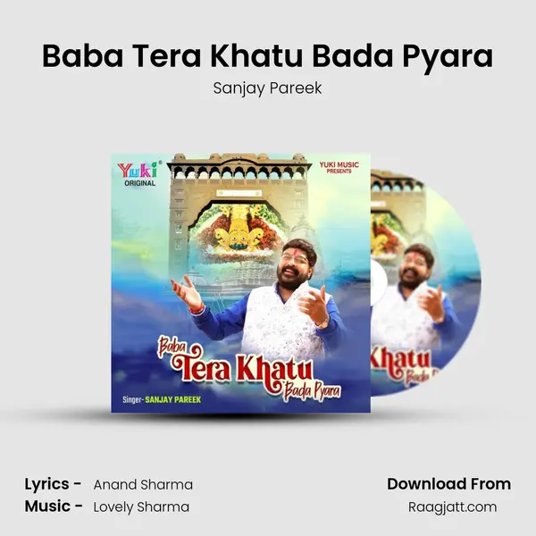 Baba Tera Khatu Bada Pyara - Sanjay Pareek album cover 