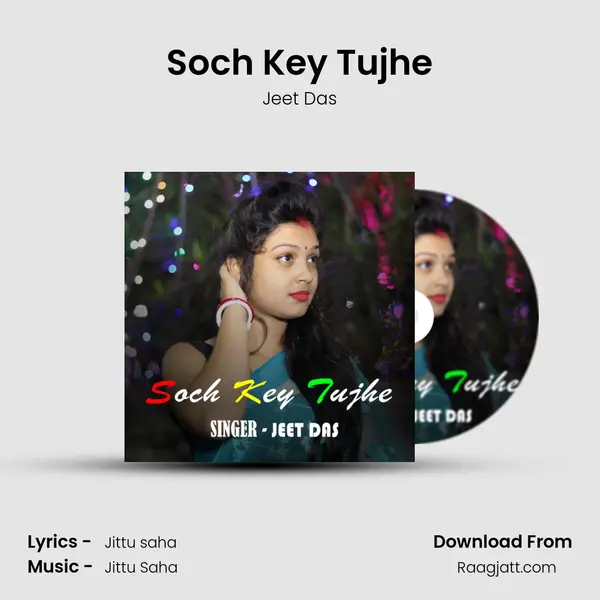 Soch Key Tujhe mp3 song